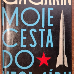 Gagarin Jurij - Moje cesta do vesmíru