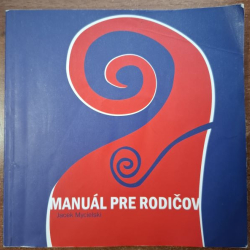 Manuál pre rodičov - Jacek Mycielski