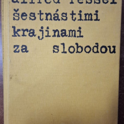 Ressel Alfréd - Šestnástimi krajinami za slobodou