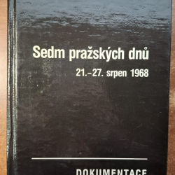 Sedm pražských dnu 21. - 27. srpen 1968