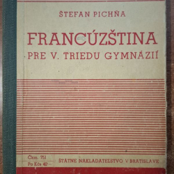 Francúzština pre V. triedu Gymnázií - Štefan Pichňa (1946)