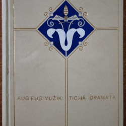 Aug.Eug. Mužík - Tichá dramata - Povídky a Črty