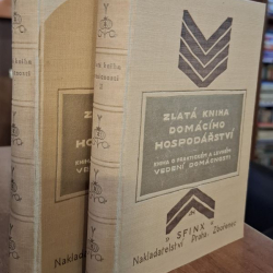 Zlatá kniha domácího hospodářství I., II. - M. Neuburgrová