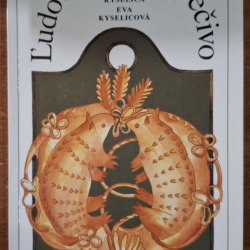 Ľudové obradné pečivo - F. Kyselica, E. Kyselicová