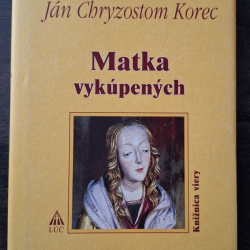 Korec Ján Ch - Matka vykúpených