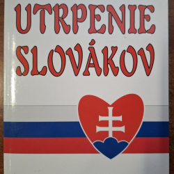 Utrpenie Slovákov - Predvojnové Slovensko do roku 1914 - Karel Kálal