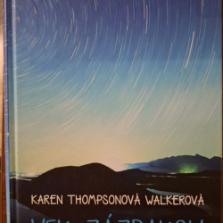 Walkerová Thompsonová Karen - Vek zázrakov
