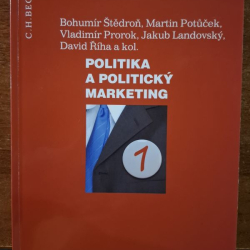 Politika a politický marketing - Štědroň, Potuček a kol.