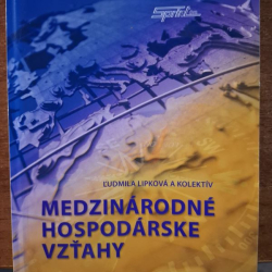 Medzinárodné hospodárske vzťahy - Ľudmila Lipková a kol.