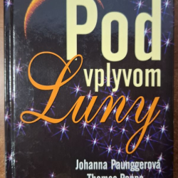 Pod vplyvom Luny - J.Paunggerová, T.Poppe