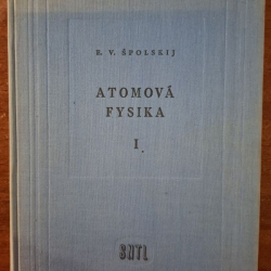 Špolskij V.E. - Atomová fysika I. - Úvod do atomové fysiky