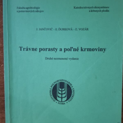 Trávne porasty a poľné krmoviny - J.Jančovič, E.Ďurková, Lˇ.Vozár