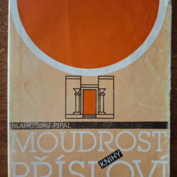 Pípal Bohuslav - Moudrosti přísloví