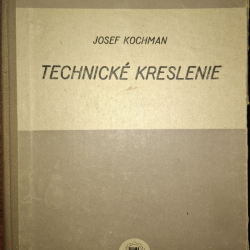 Technické kreslenie - Josef Kochman