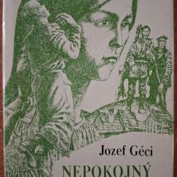 Géci Jozef -  Nepokojný mier