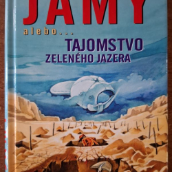 Sachar Louis - Jamy alebo tajomstvo zeleného jazera