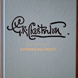 Chesterton G.K. - Ohromné maličkosti