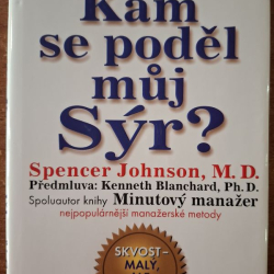Spencer Johnson - Kam sa poděl muj Sýr?