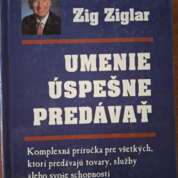 Ziglar Zig - Umenie úspešne predávať