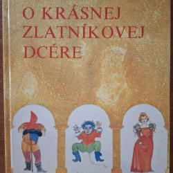 Štiavnický Ján - O krásnej zlatníkovej dcére