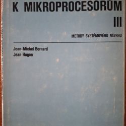 Od logických obvodu k mikroprocesorum III. - J.M.Bernard, J.Hugon