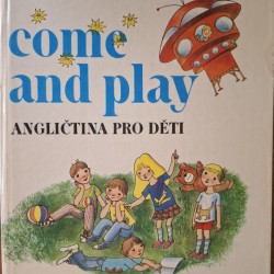 Come and play (angličtina pro děti) - Věra Urbanová, Vlasta Rejtharová
