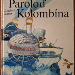 Bauer Ljudevít - Paroloď Kolombína