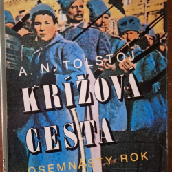 Tolstoj Alexej - Krížová cesta 2 Osemnásty rok
