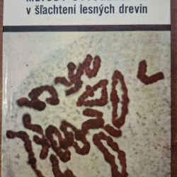 Chira Eugen - Metódy cytogenetiky v šlachtení lesných drevín