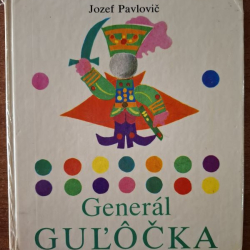 Pavlovič Jozef - Generál Guľôčka