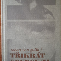 Van Gulik Robert - Třikrát soudce Ti