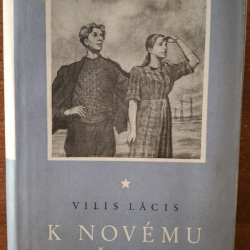 Lacis Vilis - K novému břehu