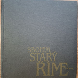 Sbohem, starý Říme - zostavila Eva Stehlíková