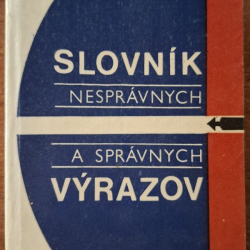 Slovník nesprávnych a správnych výrazov - Ignác Žáčko, Jozef Janek