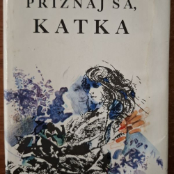 Szalayová Lenke - Priznaj sa, Katka