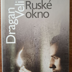 Velikić Dragan - Ruské okno