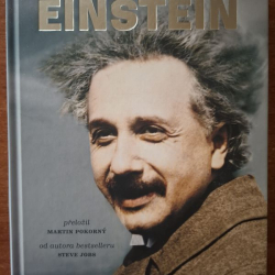 Isaacson Walter - Einstein : Jeho život a vesmír