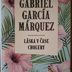 Marquez Gabriel Garcia - Láska v čase cholery