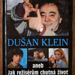 Nový Petr - Dušan Klein aneb jak režisérum chutná život