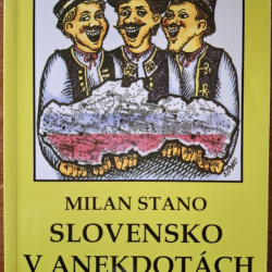 Stano Milan - Slovensko v anekdotách (s venovaním od autora)