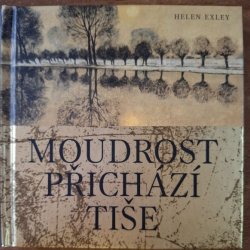 Exley Helen - Moudrost přichází tiše