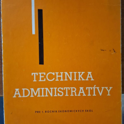 Technika administratívy - Dezider Horvát a kolektív