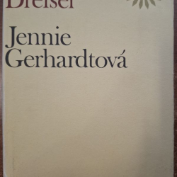 Dreiser Theodore - Jennie Gerhardtová  (1977)