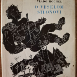 Hochel Vlado - O veselom Siloňovi