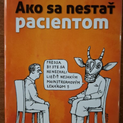 Hnízdil Jan - Ako sa nestať pacientom
