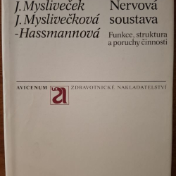Nervová soustava (Funkce, struktura a poruchy činnosti - Mysliveček J. a kolektív