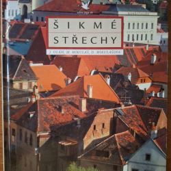 Šikmé střechy - J.Oláh, M.Mikuláš, D.Mikulášová