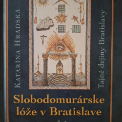 Hradská Katarína - Slobodomurárske lóže v Bratislave