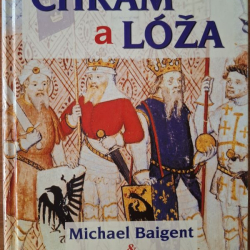 Chrám a lóža - Michael Baigent, Richard Leigh