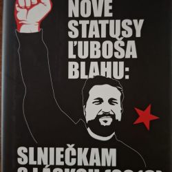 Blaha Ľuboš - Nové statusy Ľuboša Blahu: Slniečkam s láskou (2019)